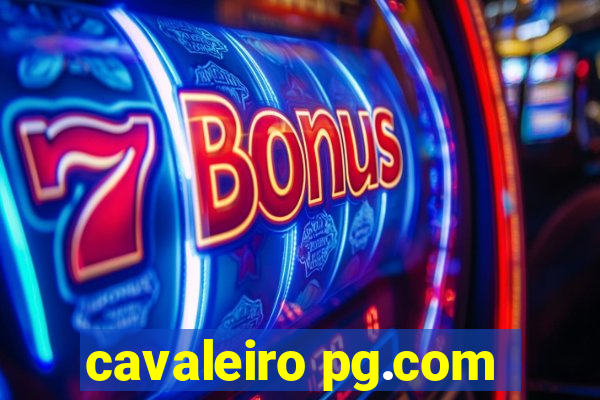 cavaleiro pg.com